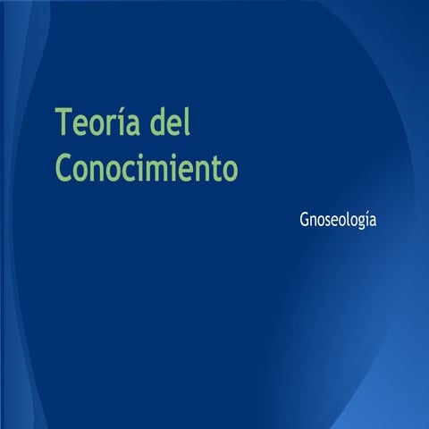 Teoría del Conocimiento 