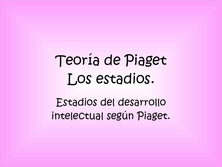 jean piaget slideshare