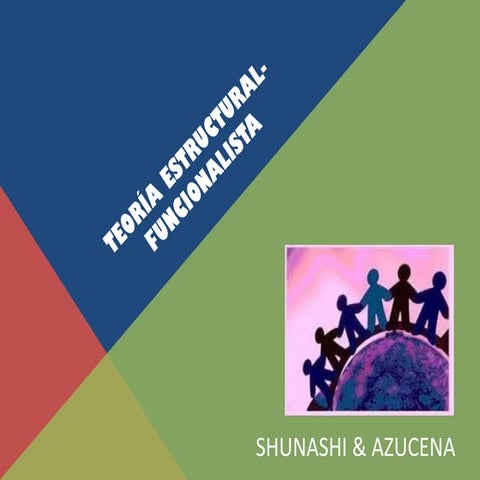 Teoría Estructural - Funcionalista