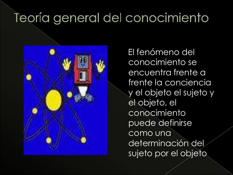 TeoríA General Del Conocimiento