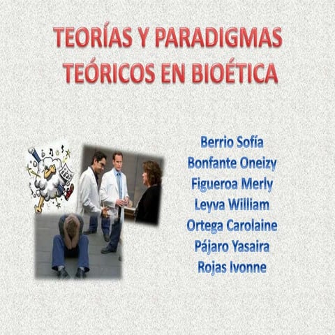 Teorías y paradigmas bioética