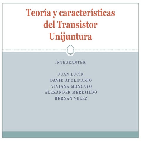 Teoría y características del transistor unijuntura