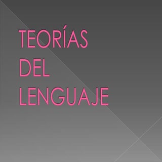 Teorías del lenguaje