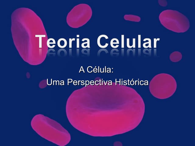 Teoria Celular