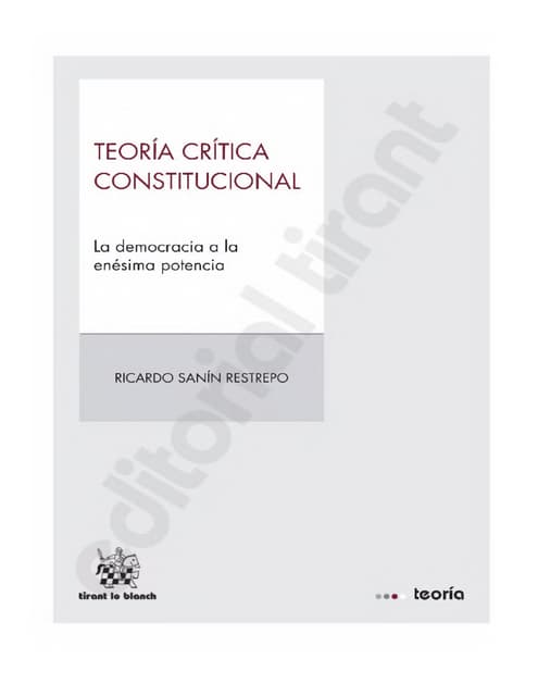 Teoria critica constitucional. la d...