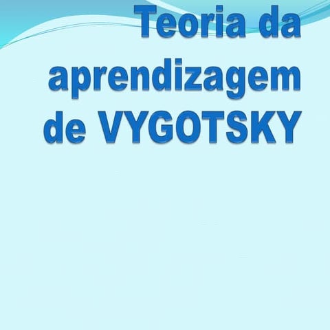 Teoria da aprendizagem de vygotsky | PPTX