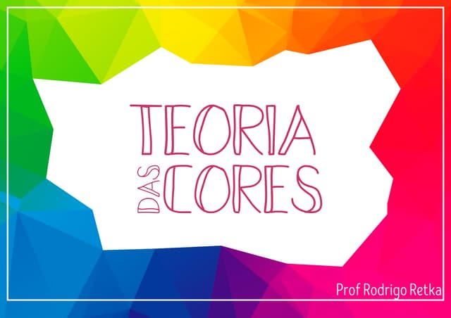 Teoria das cores (Segunda Série)