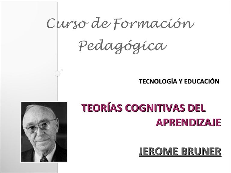 Teoria de jerome brunner