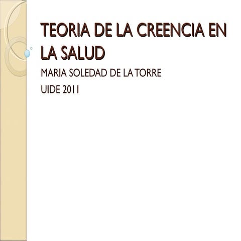 Teoria de la creecia en la salud