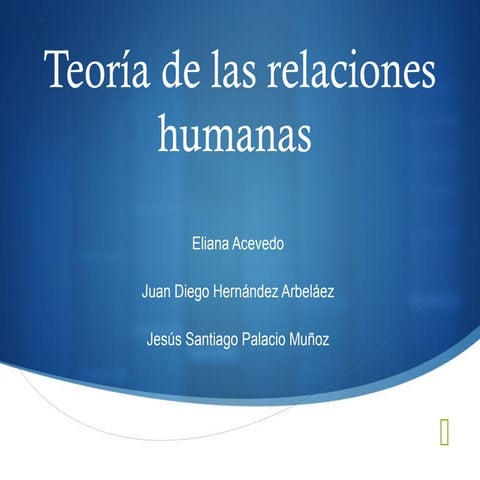 Teoría de las relaciones humanas (quinto grupo)