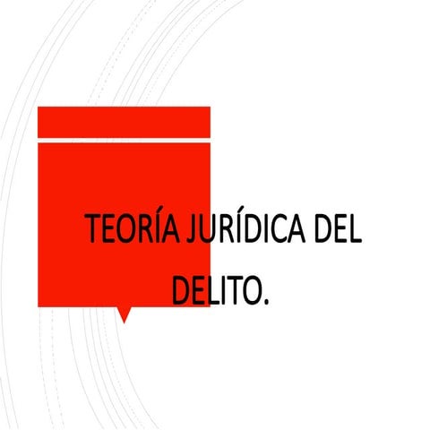 TEORIA_DEL_DELITO_pptx.pptx deol derecho