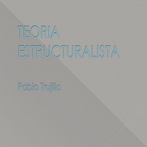 Teoria Estructuralista