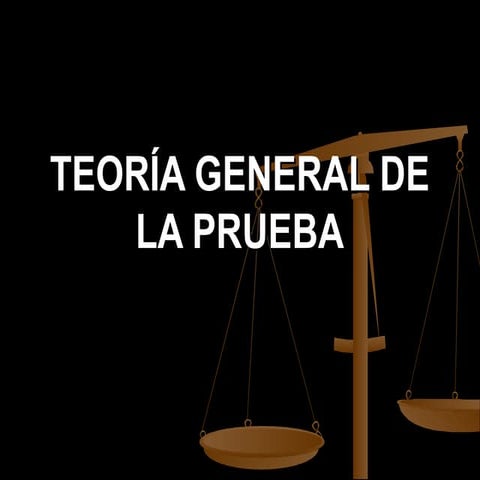 Teoria general de la prueba_IAFJSR