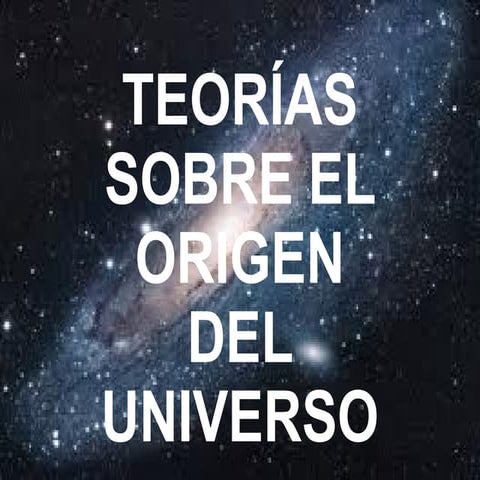 Teorias origen del universo