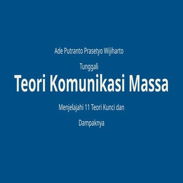 Teori Komunikasi Massa - Jelajah 11 Teori Kunci