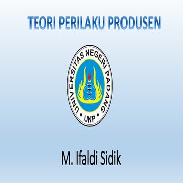 Teori Perilaku Produsen - M. Ifaldi Sidik