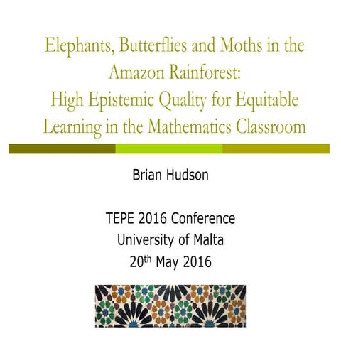 Elephants, Butterflies and Moths in the Amazon Rainforest: High Epistemic Qua...