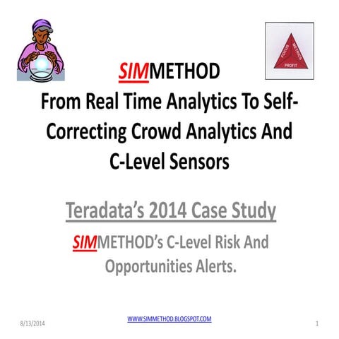 Teradata 2014, from predictive analytics to best in class self correcting cro...