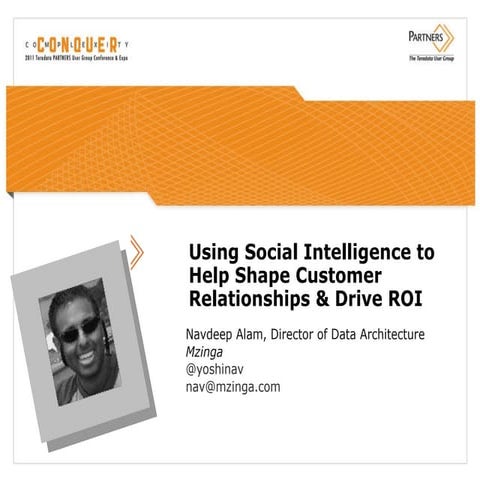 Using Social Intelligence to Help Shape Customer Relationships & Drive ROI