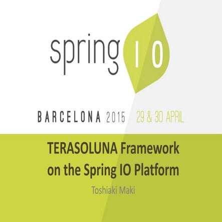 TERASOLUNA Framework on the Spring IO Platform