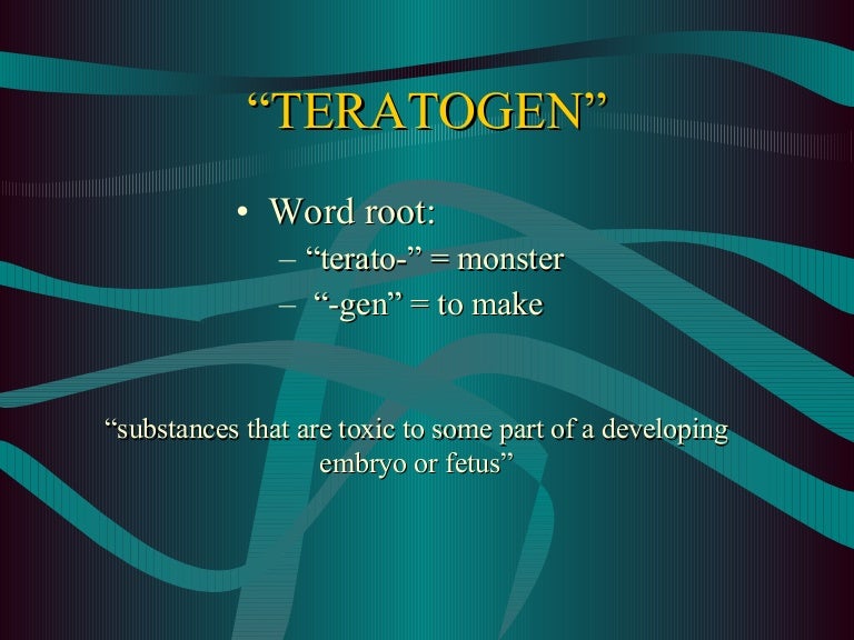 Teratogens