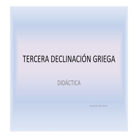 Tercera declinación-griega.-didáctica