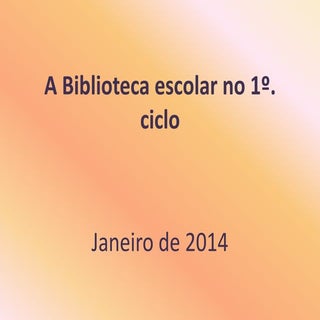 Atividades BE 1º Ciclo - 2014