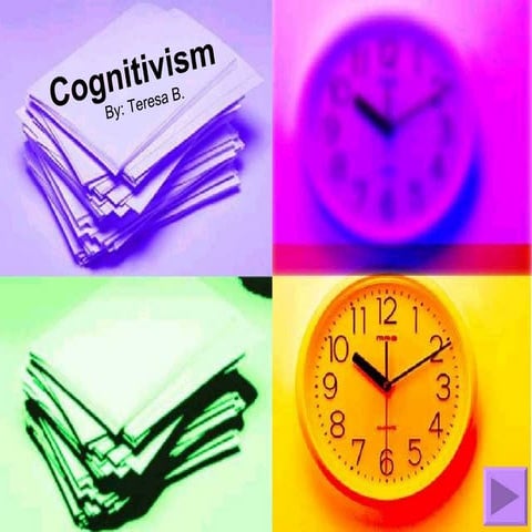 Teresa B. - Cognitivism