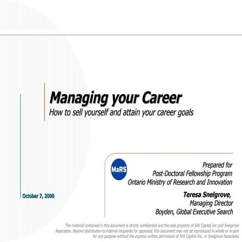 Managing your Career: How to sell yourself and attain your career goals