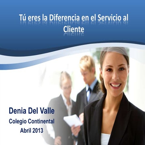 Tú eres la diferencia en el servicio al cliente