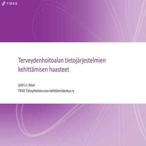 Tereydenhoitoalan tietojärjestelmien kehittämisen haasteet