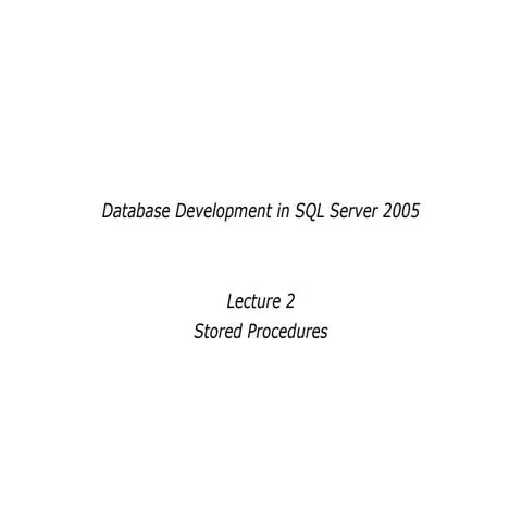 Lecture 2. MS SQL. Stored procedures. | PPT
