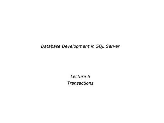 Lecture 5. MS SQL. Transactions