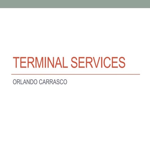 Terminal services