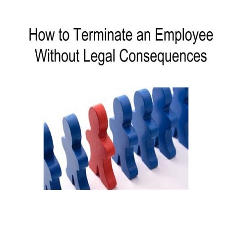 How to Terminate Employees without Fear of Litigation