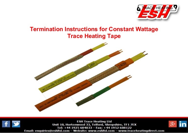 Termination Instructions for Constant Wattage Trace Heating Tape