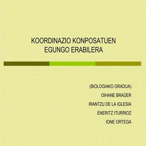 koordinazio konplexuen egungo erabilerak