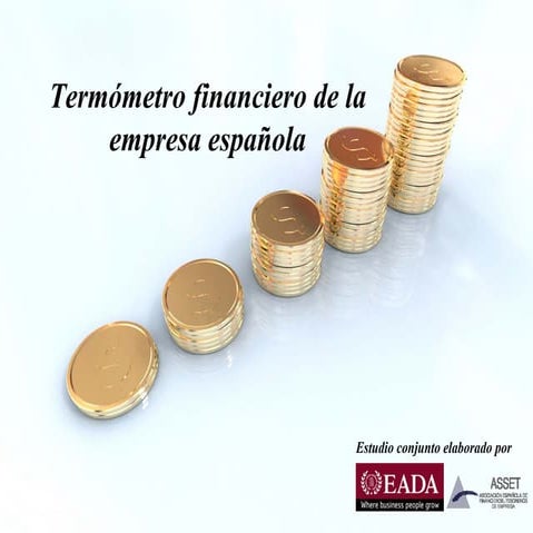 Termometro financiero de la empresa española. 