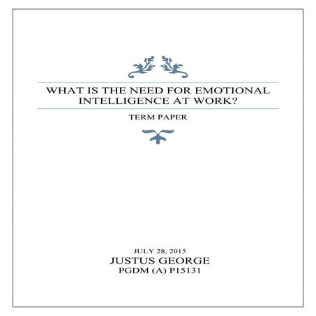 Term paper on "What is the need for emotional intelligence at work?"