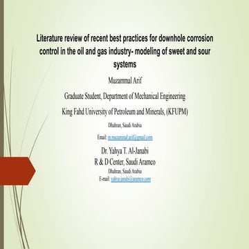Literature review of recent best practices of downhole corrosion system , mod...
