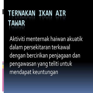 Ternakan ikan air tawar   ting 2