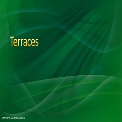 Terraces:Soil Water Conservation structure