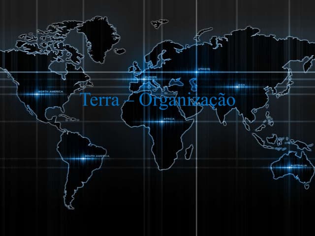 Terra – Continentes e Oceanos