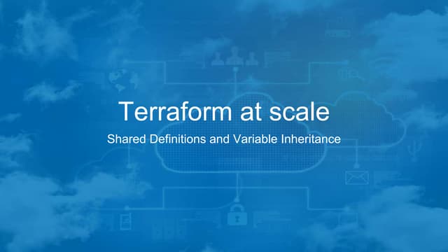 Terraform - Shared Definitions and Variable Inheritance