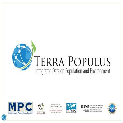 Terra Populus: Integrated Data on Population and Environment