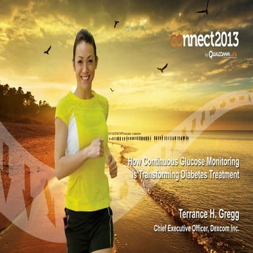 Qualcomm Life Connect 2013 - Terrance H. Gregg