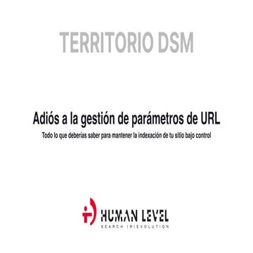 Adiós a la gestión de parámetros de URL. Todo lo que deberías saber para mant...