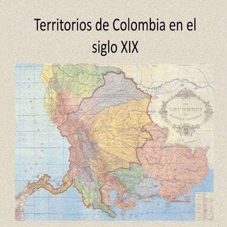 Territorios de colombia en el siglo...