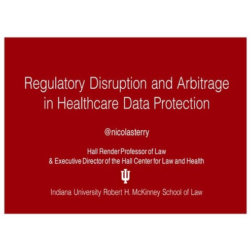 Nicolas Terry, "Big Data, Regulatory Disruption, and Arbitrage in Health Care"