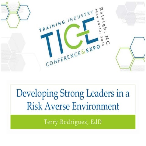 Developing Strong Leaders in a Risk Averse Environment